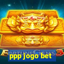 ppp jogo bet