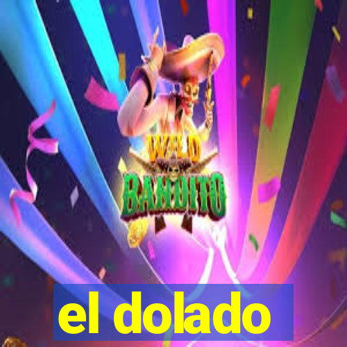 el dolado