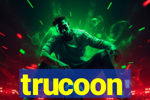 trucoon