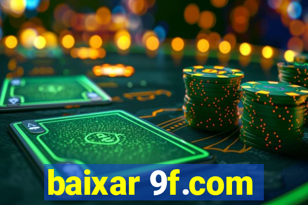 baixar 9f.com