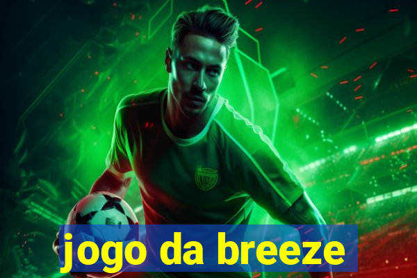 jogo da breeze