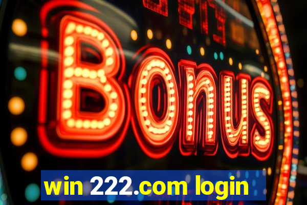 win 222.com login