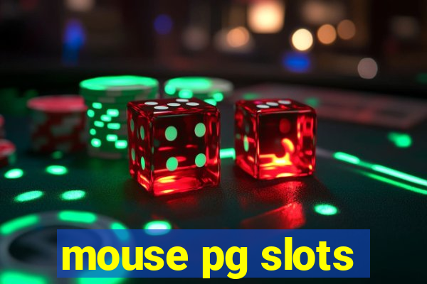 mouse pg slots