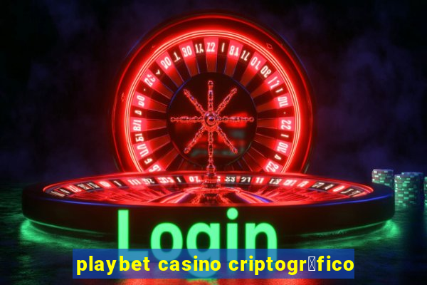 playbet casino criptogr谩fico