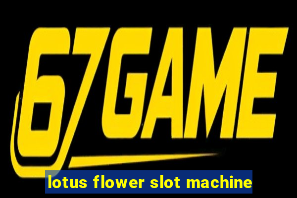 lotus flower slot machine