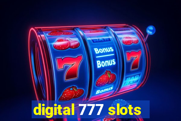 digital 777 slots