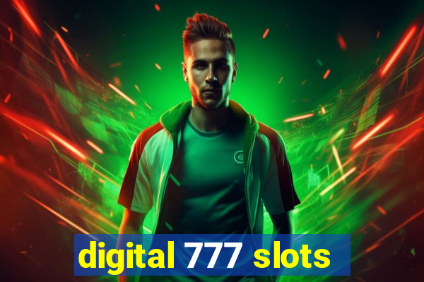 digital 777 slots