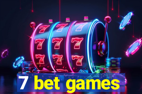 7 bet games