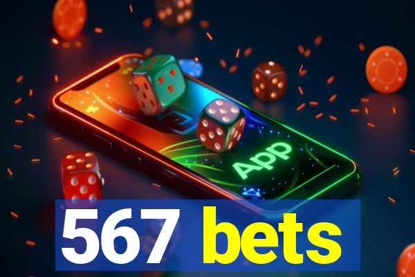 567 bets