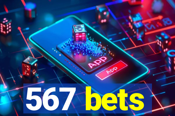 567 bets