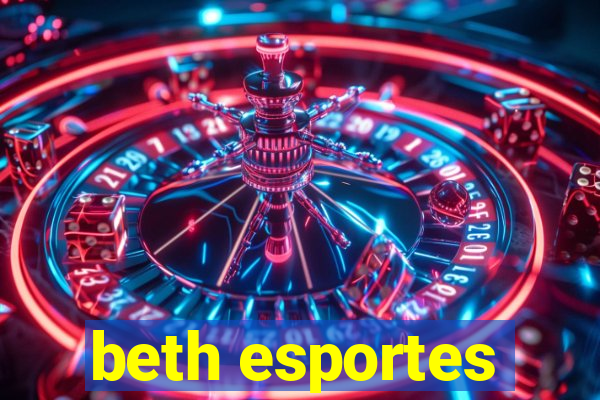 beth esportes