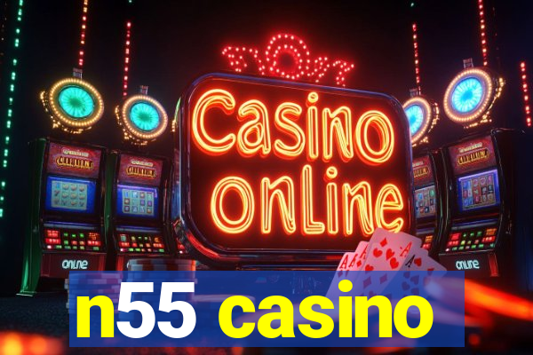 n55 casino