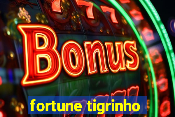 fortune tigrinho