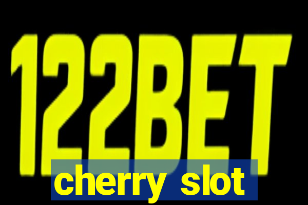 cherry slot