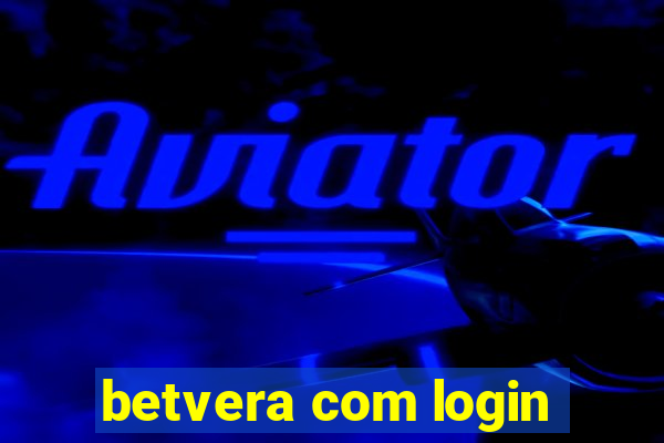 betvera com login