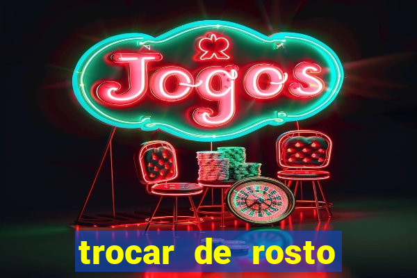 trocar de rosto online trocar rosto de video online