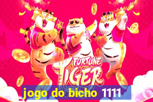 jogo do bicho 1111