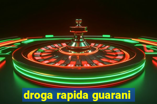 droga rapida guarani