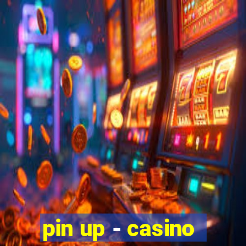 pin up - casino