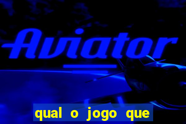 qual o jogo que dar dinheiro