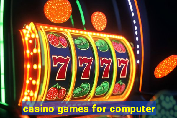 casino games for computer