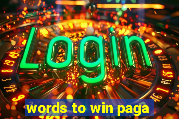 words to win paga