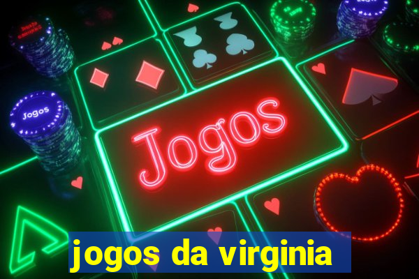 jogos da virginia