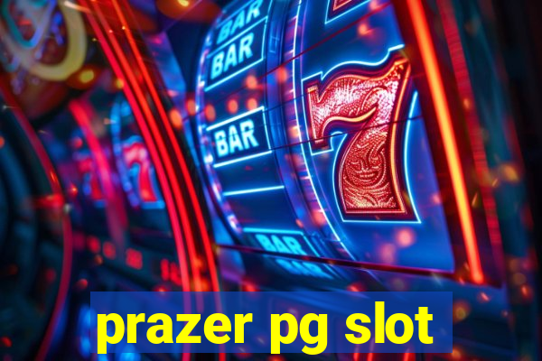 prazer pg slot