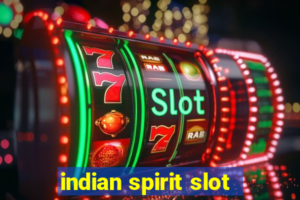 indian spirit slot