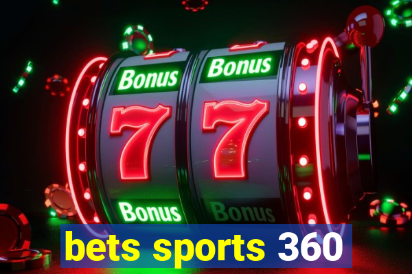 bets sports 360