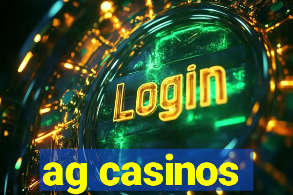 ag casinos