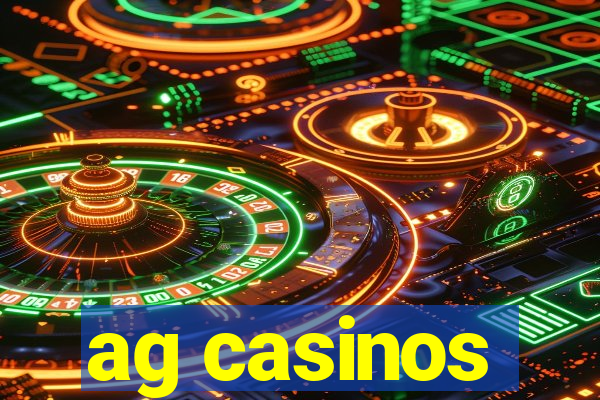 ag casinos