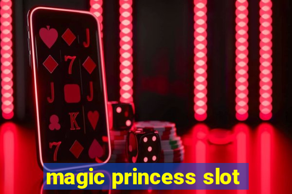 magic princess slot