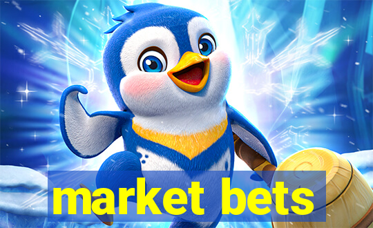 market bets