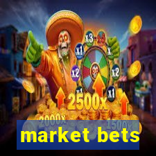 market bets