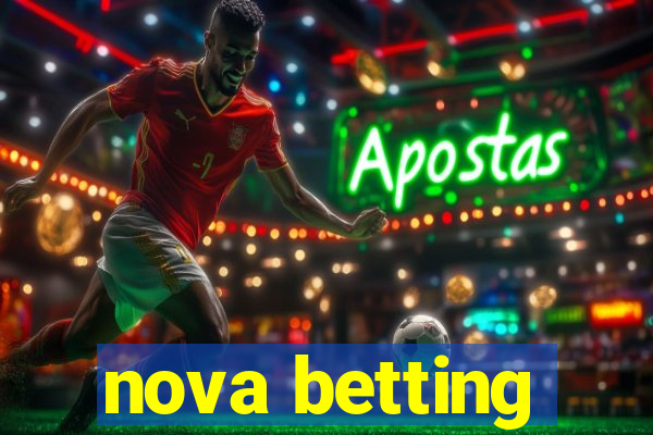 nova betting