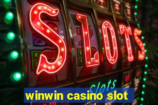 winwin casino slot