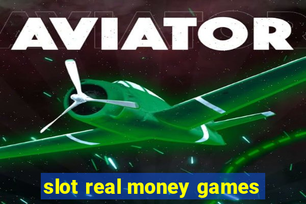 slot real money games