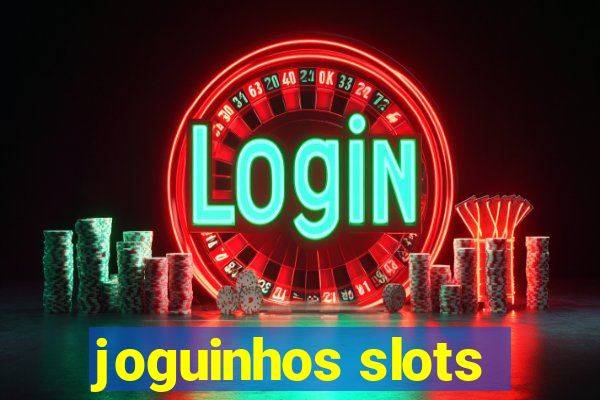 joguinhos slots