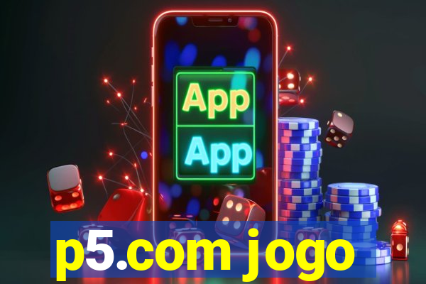 p5.com jogo