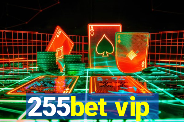 255bet vip