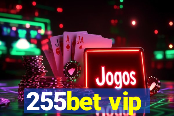 255bet vip