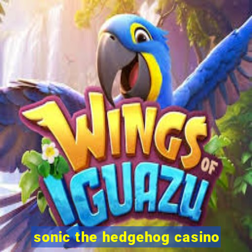 sonic the hedgehog casino