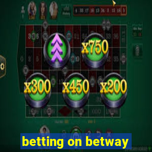 betting on betway