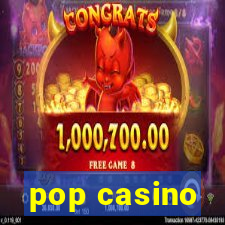 pop casino