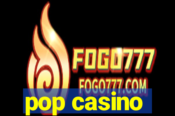 pop casino