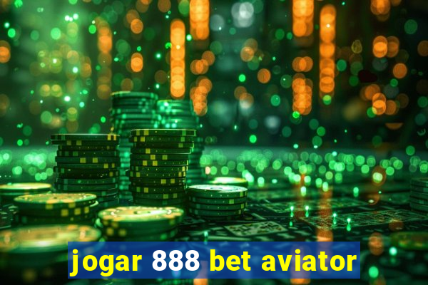 jogar 888 bet aviator