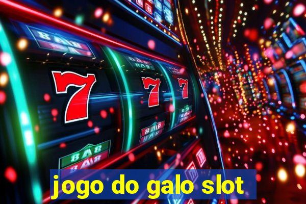 jogo do galo slot