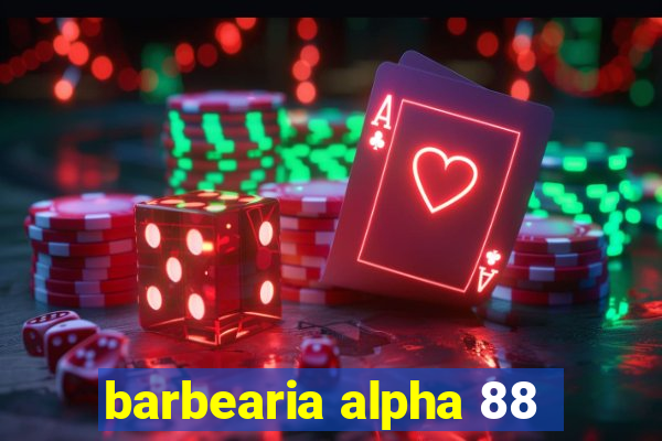 barbearia alpha 88