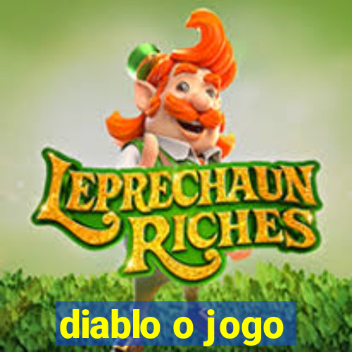 diablo o jogo